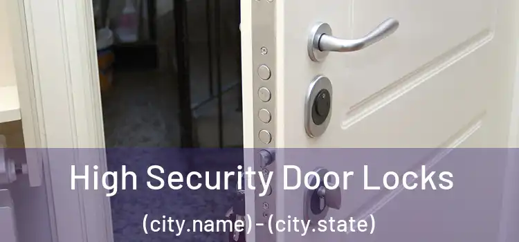  High Security Door Locks (city.name) - (city.state)